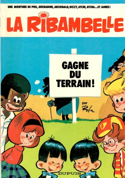 LA RIBAMBELLE TOME 1 - GAGNE DU TERRAIN