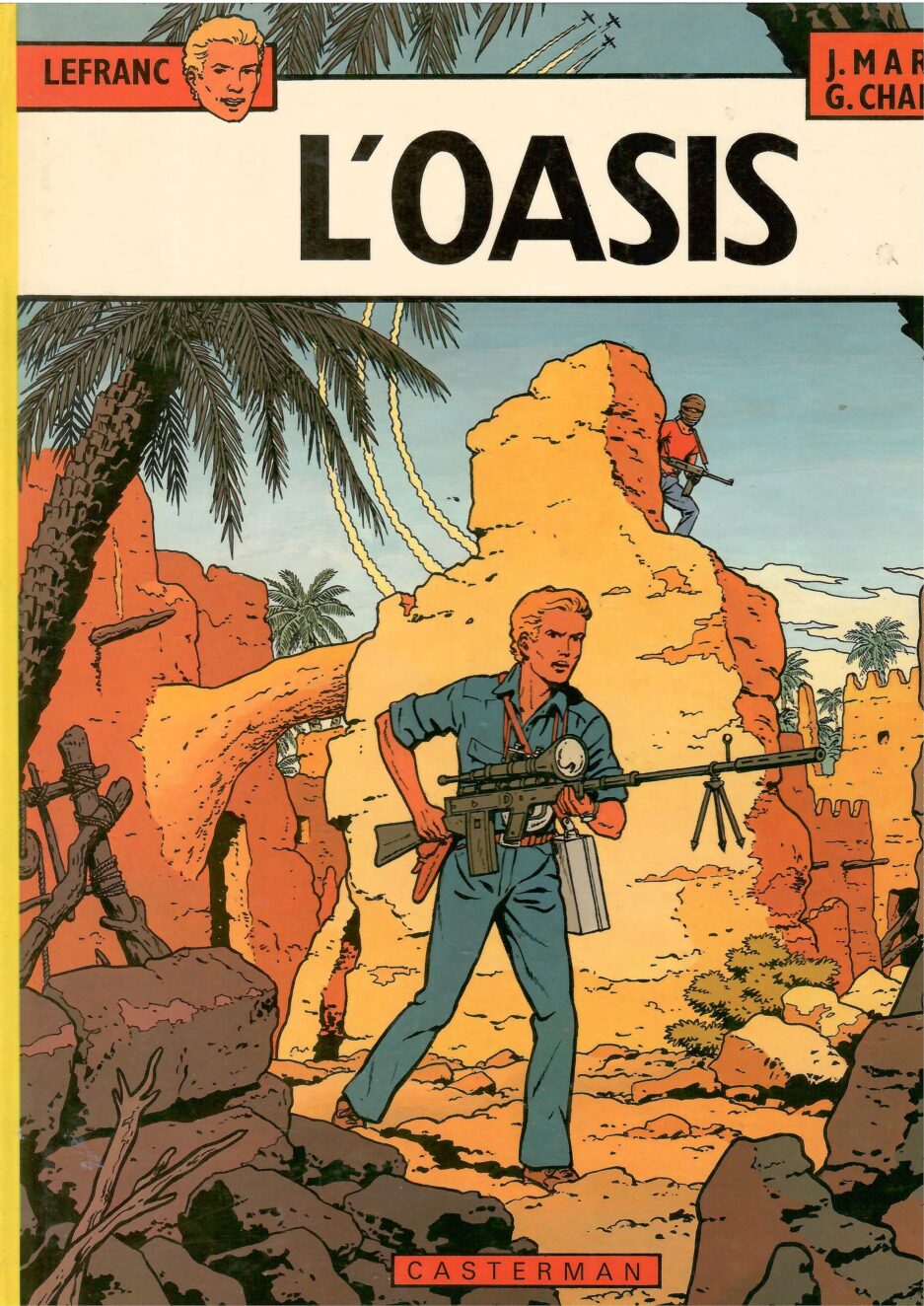 lefranc-tome-7-oasis-martin-chaillet-bd-occasion-aventure-policier-etat-tres-bon