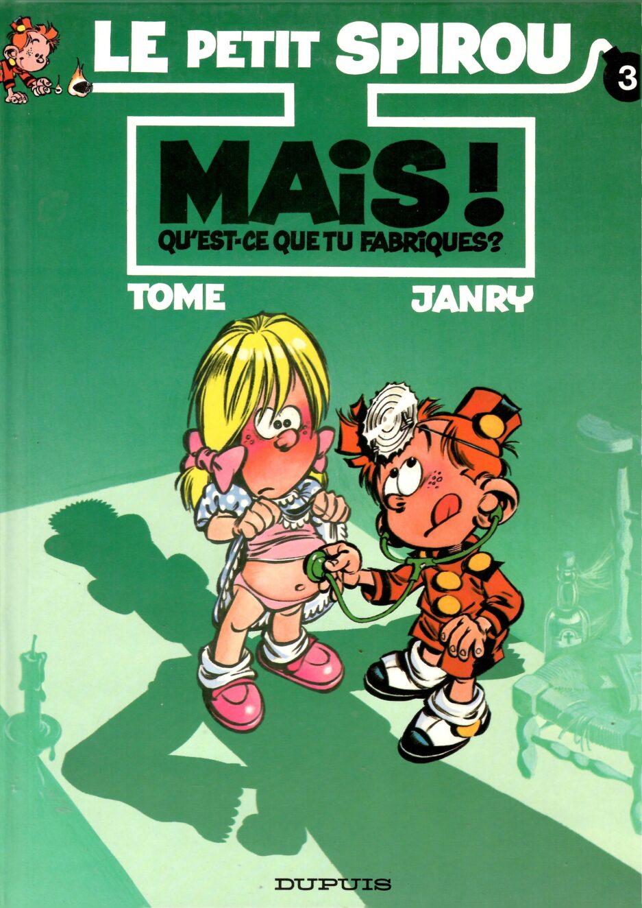 le-petit-spirou-tome-janry-tome-3-mais-tu-fabriques-edition-originale