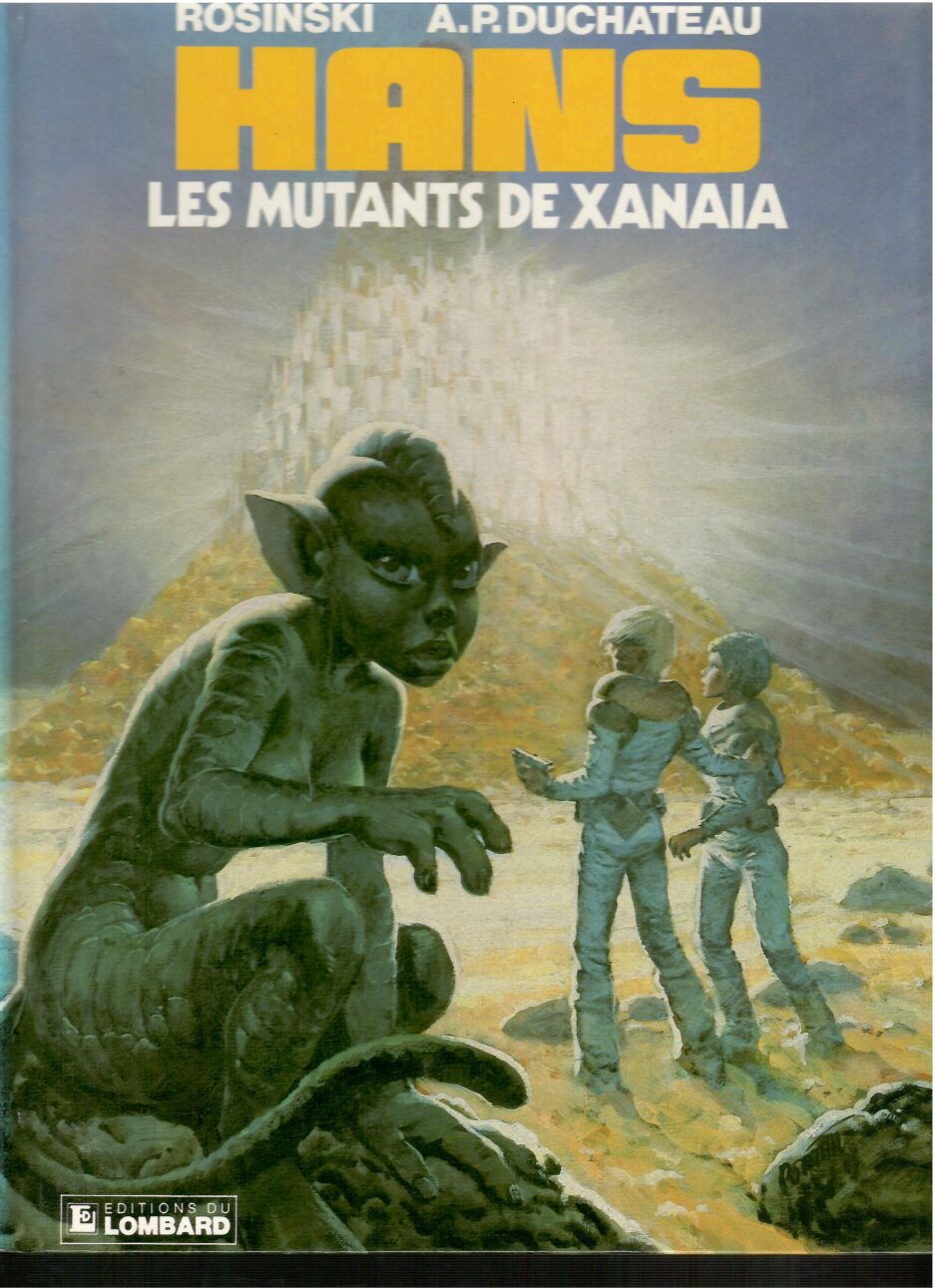 hans-tome-3-les-mutants-de-xanaia-rosinsky-duchateau-edition-originale-occasion