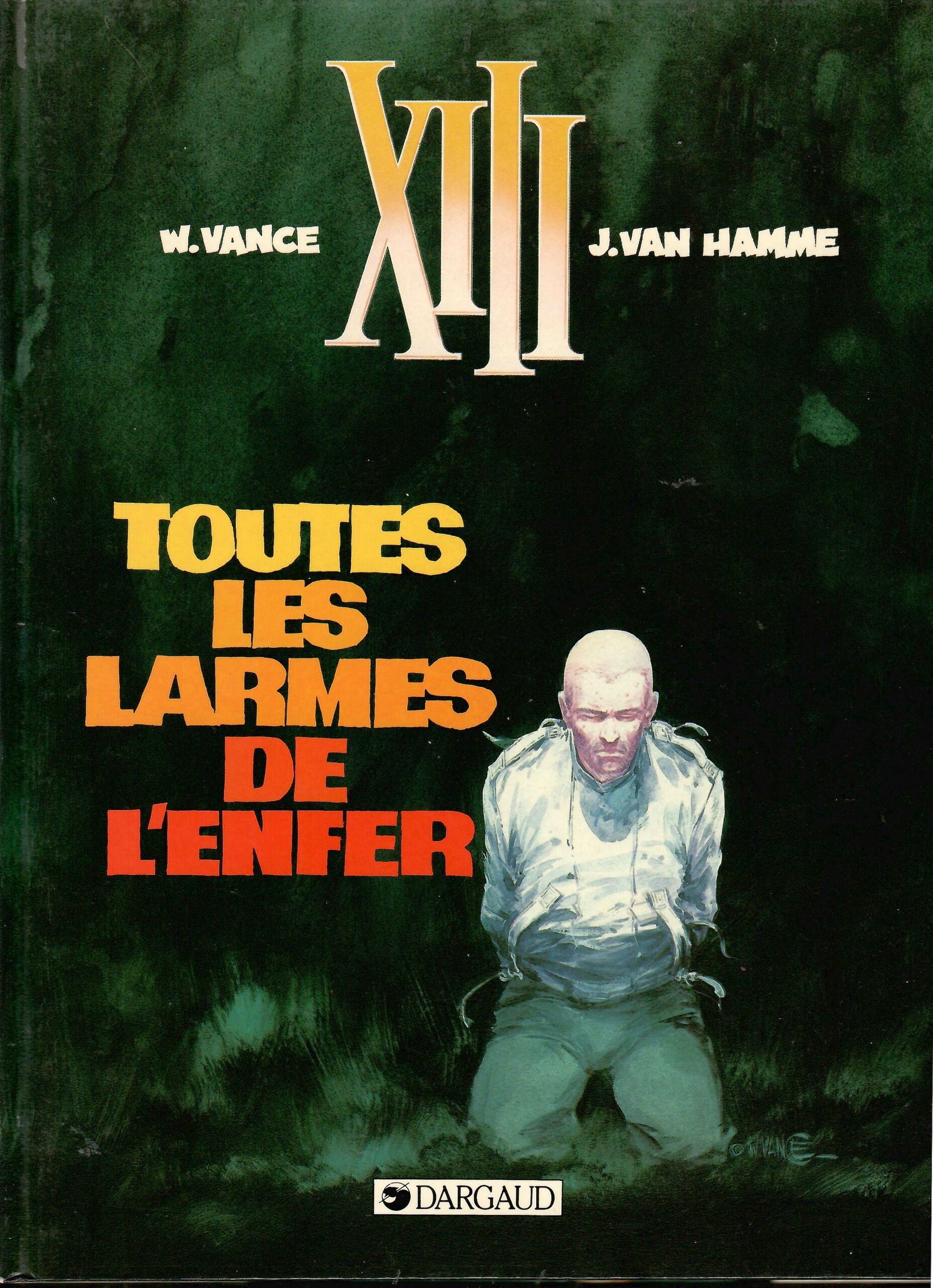 XIII Larmes xiii-tome-3-toutes-les-larmes-de-lenfer-edition-vance-van-hamme-occasion