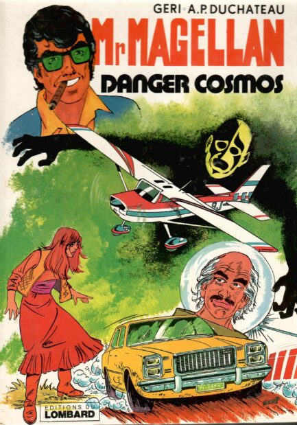 mr-magellan-danger-cosmos-geri duchateau-occasion