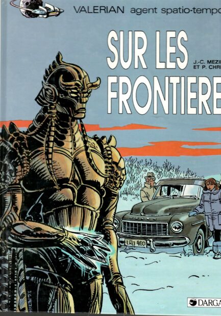 valerian-tome-13-sur-les-frontieres-edition-originale-1988-mezieres-christin-edition-originale-occasion