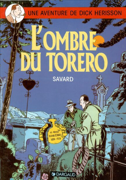 dick-herisson-tome-1-lombre-du-torero-savard-occasion