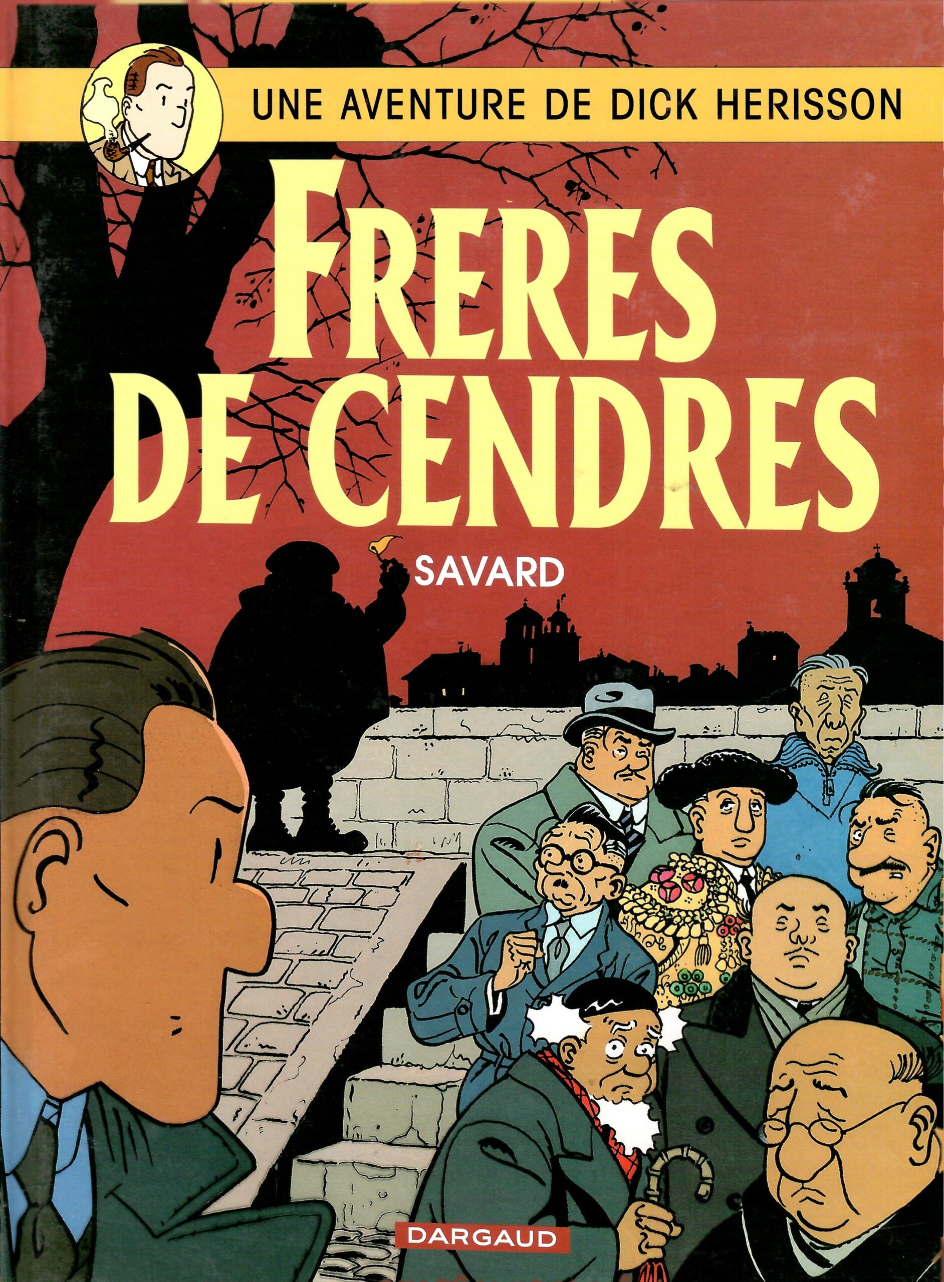 Dick 6 dick-herisson-tome-6-freres-de-cendres-savard-occasion