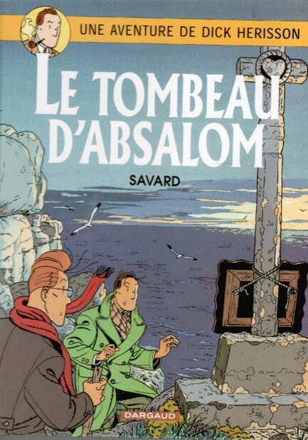 dick-herisson-tome-7-le-tombeau-dabsalom-savard-occasion