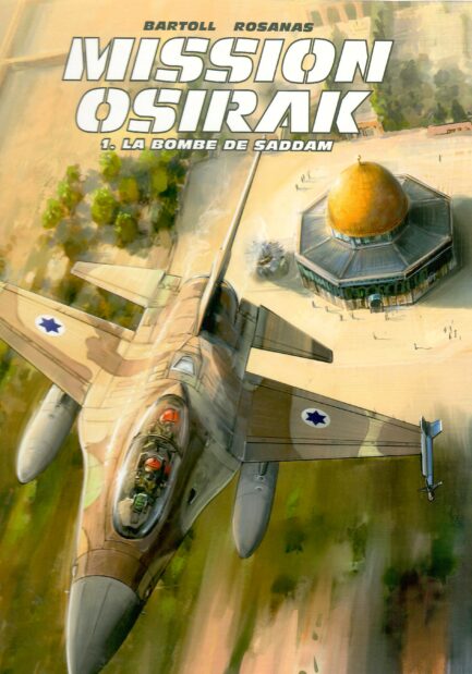 mission-osirak-tome-1-la-bombe-de-saddam-edition-originale-rosanas-bartoll-occasion