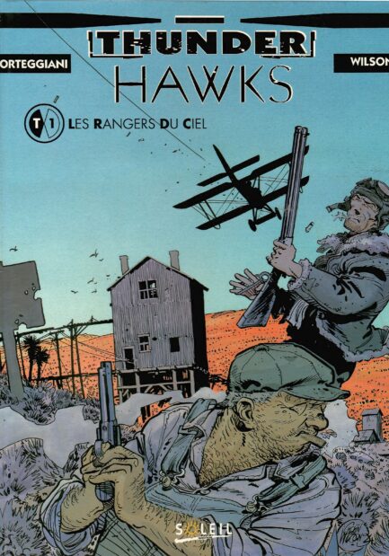 thunderhawks-tome-1-les-rangers-du-ciel-wilson-corteggiani-occasion