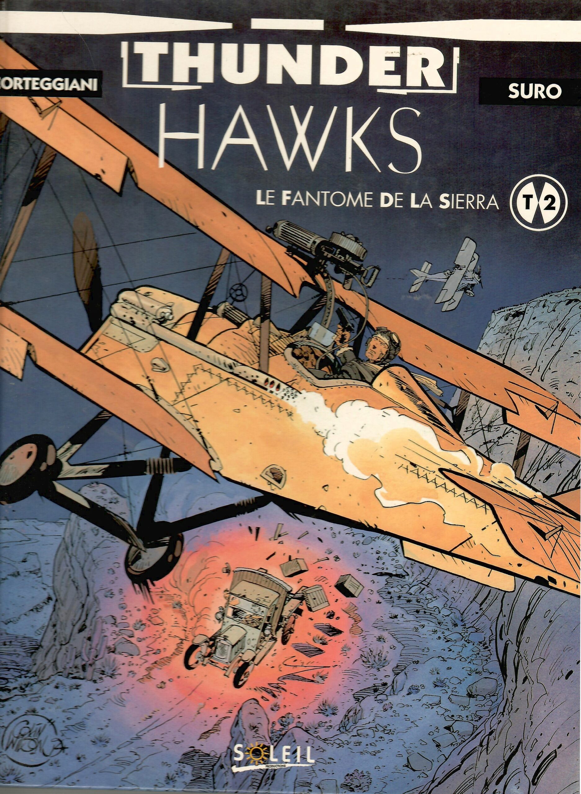 Thunder 2 thunderhawks-tome-2-le-fantome-de-la-sierra-edition-originale-suro-corteggiani-occasion