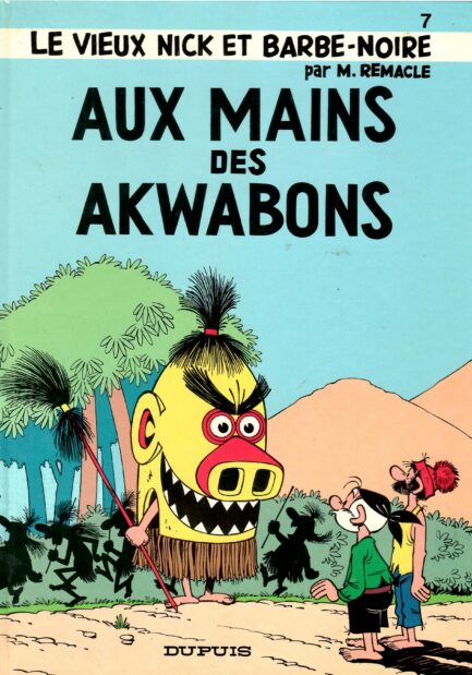 le-vieux-nick-et-barbe-noire-tome-7-aux-mains-des-akwabons-remacle-occasion